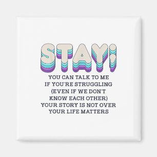 Stay Suicide Prevention Awareness Mental Health Su Magnet