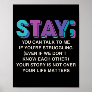 Stay Suicide Prevention Awareness Mental Health Su Poster