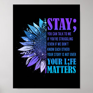 Stay Suicide Prevention Awareness Positive Motivat Poster