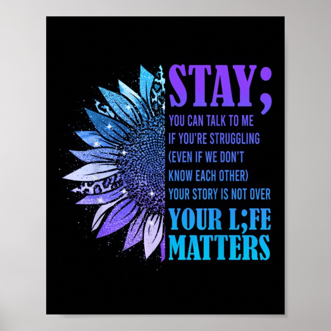 Stay Suicide Prevention Awareness Positive Motivat Poster (Front)
