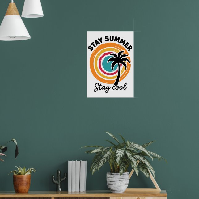 Stay Summer Stay Cool Retro Palm Tree Sunset Poster (Living Room 1)