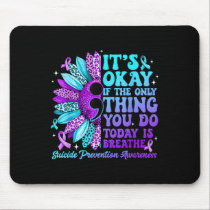 Stay Sunflower Suicide Prevention Awareness Week S Mouse Pad