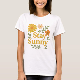 Stay Sunny Retro Floral Positive Vibes T-Shirt