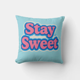 Stay Sweet: Confidence & Positivity in Style Cushion