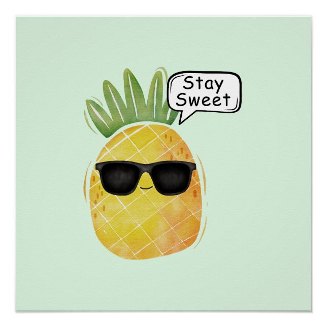 Stay Sweet Pineapple Cartoon Fun Poster (Front)