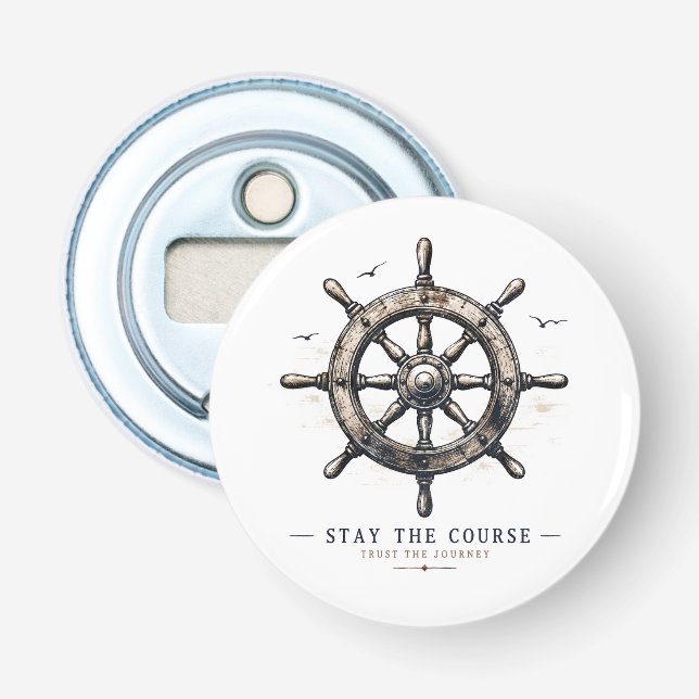 Stay the Course – Nautical Ship Wheel Design Bottle Opener (Front)
