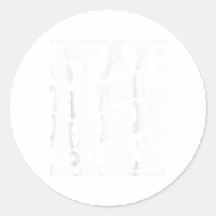 Stay; The World Needs You In It Mental Health Awar Classic Round Sticker