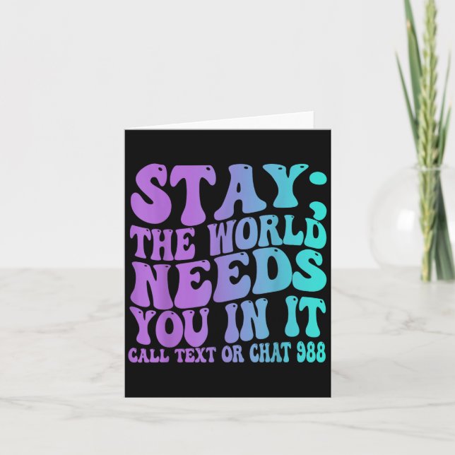 Stay Tomorrow Need You 988 Suicide Prevention Awar Card (Front)