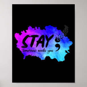 Stay tomorrow needs prevention awareness support poster