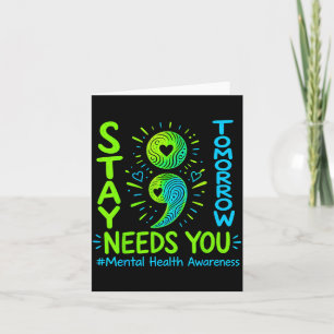 Stay tomorrow needs semicolon mental health card