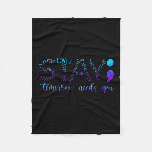 Stay Tomorrow Needs You  Fleece Blanket (Front)