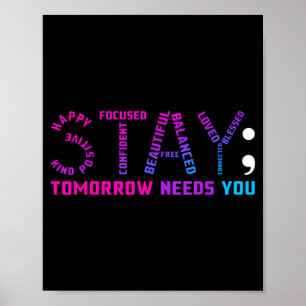 Stay tomorrow needs you prevention awareness week poster