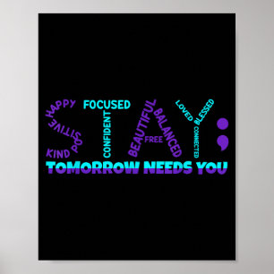 Stay tomorrow needs you prevention awareness week poster