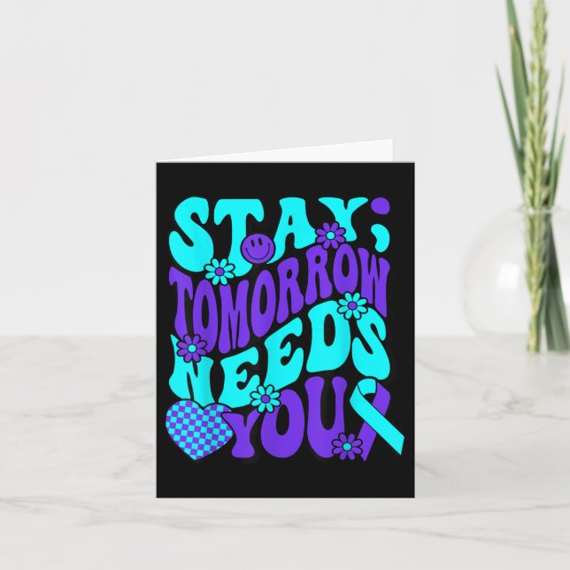 Stay Tomorrow Needs You Semicolon Suicide Preventi Card (Front)