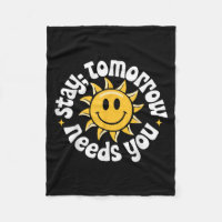 Stay Tomorrow Needs You, Suicide Awareness Mental