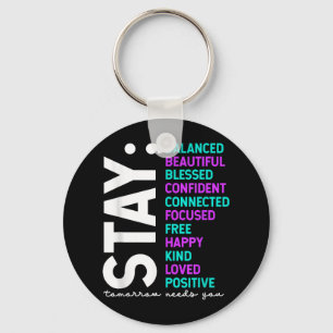 Stay Tomorrow Needs You Suicide Prevention Awarene Key Ring