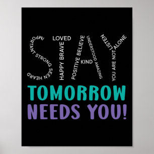 Stay Tomorrow Needs You Suicide Prevention Awarene Poster
