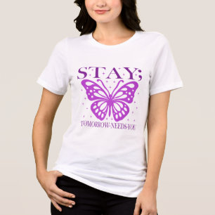 Stay Tomorrow Needs You Suicide Prevention Awarene Tri-Blend Shirt