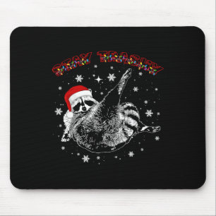 Stay Trashy Christmas Raccoon Xmas Trash Panda Rac Mouse Pad