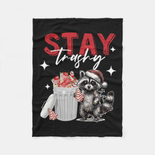 Stay Trashy Christmas Racoon Xmas Trash Panda Rac Fleece Blanket