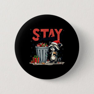 Stay Trashy Funny Racoon Meme Merry Christmas Anim 6 Cm Round Badge