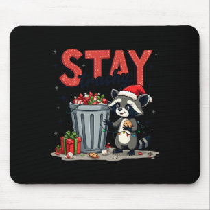 Stay Trashy Funny Racoon Meme Merry Christmas Anim Mouse Pad