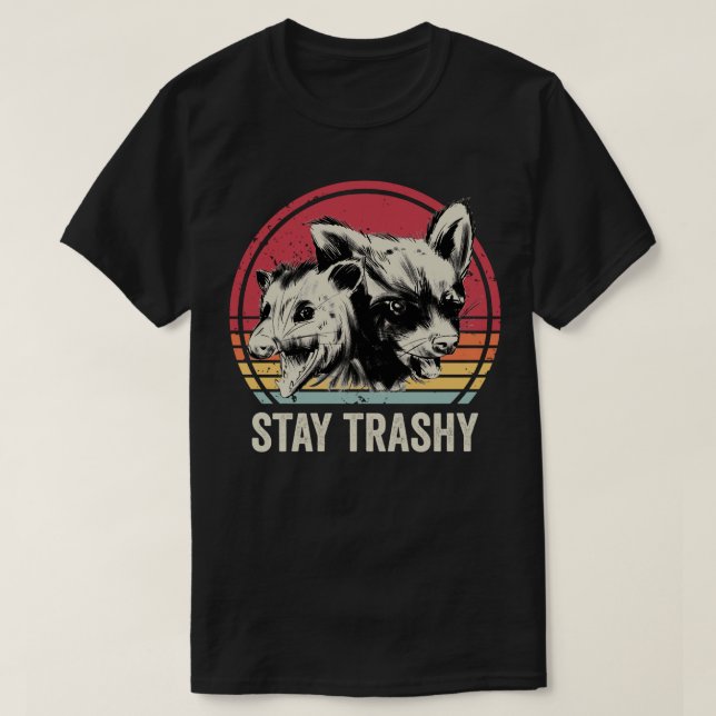 Stay Trashy Possum And Racoon T-Shirt (Design Front)