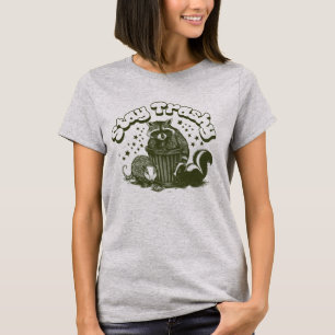 Stay Trashy racoon T-Shirt