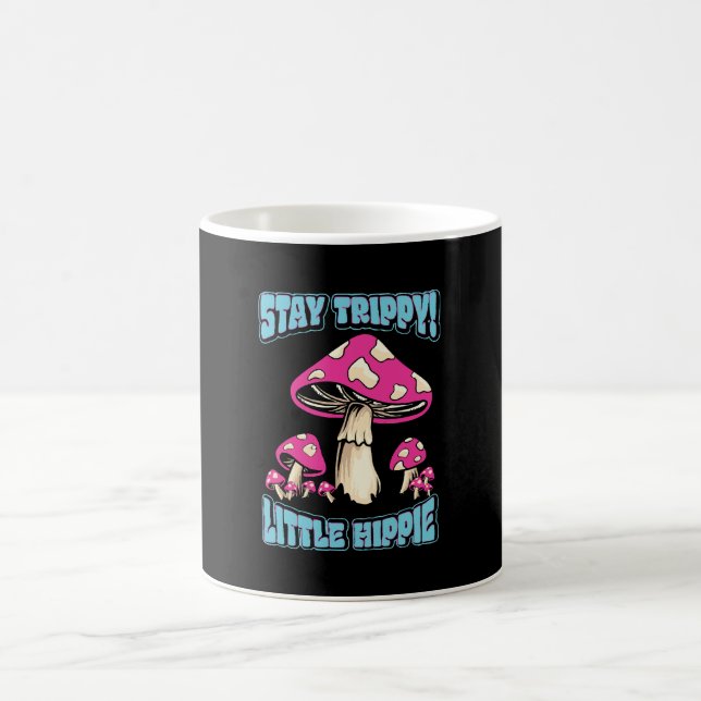 Stay Trippy! Little Hippie Coffee Mug (Center)