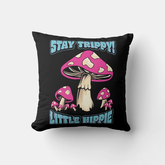 Stay Trippy! Little Hippie Cushion (Front)
