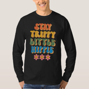 Stay Trippy Little Hippie Groovy Daisy Positive Mi T-Shirt