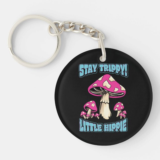 Stay Trippy! Little Hippie Key Ring (Front)