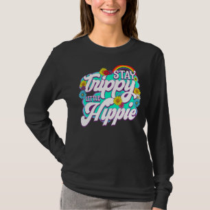 Stay Trippy Little Hippie Retro T-Shirt