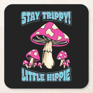 Stay Trippy! Little Hippie Square Paper Coaster
