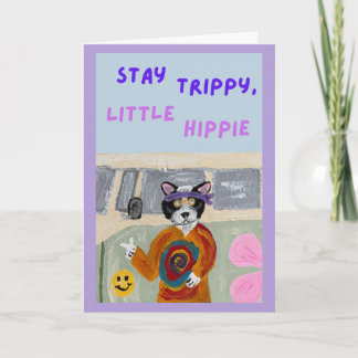 Stay Trippy, Little Hippie Tuxedo Cat Card