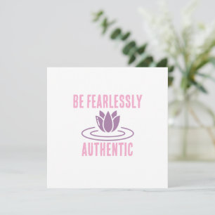 Stay True, Stay Bold: Fearlessly Authentic"