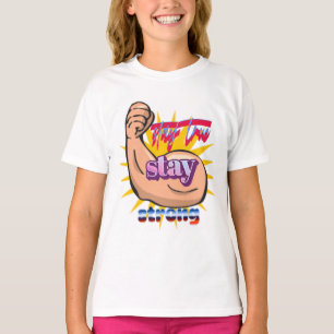 Stay   true Tee 