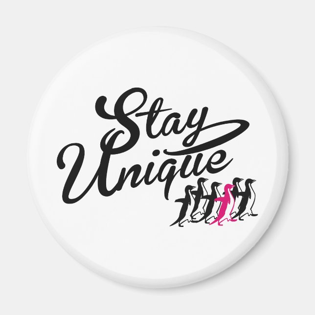 stay unique magnet (Front)