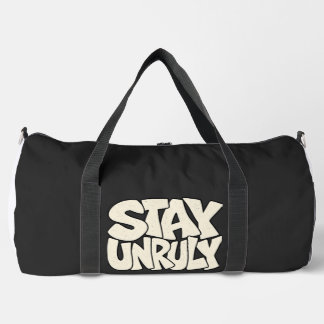 Stay Unruly — Raw Edge Rebellious Graphic Duffle Bag