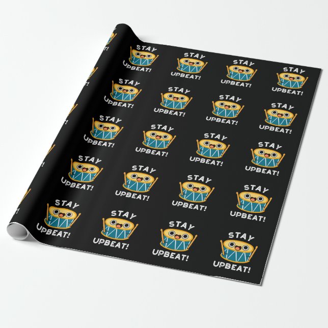 Stay Upbeat Funny Positive Drum Pun Dark BG Wrapping Paper (Unrolled)