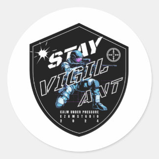"Stay Vigilant - Bold Motivational Design" Classic Round Sticker
