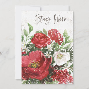 Stay Warm - Holiday Flowers Card