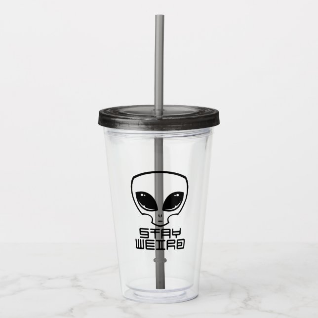 Stay Weird Alien Head Acrylic Tumbler (Front)