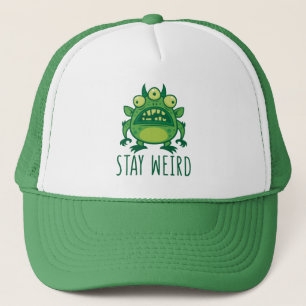 Stay Weird Alien Monster Trucker Hat