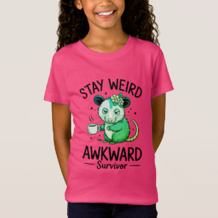 Stay Weird Awkward Survivor Design T-Shirt