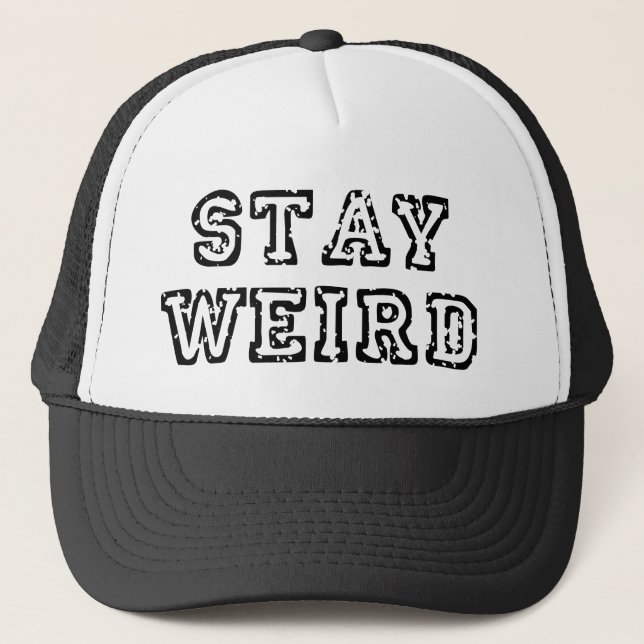 Stay Weird Black Trucker Hat (Front)