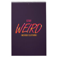 Stay Weird