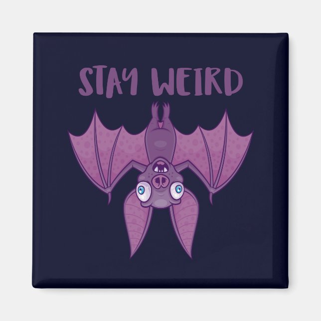 Stay Weird Cartoon Bat Magnet (Front)