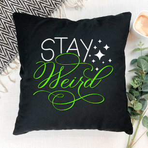 Stay Weird Cosmic Quirky Motivational Quote Cushion