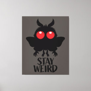 Stay Weird Creepy Cute Mothman Cryptid Canvas Print